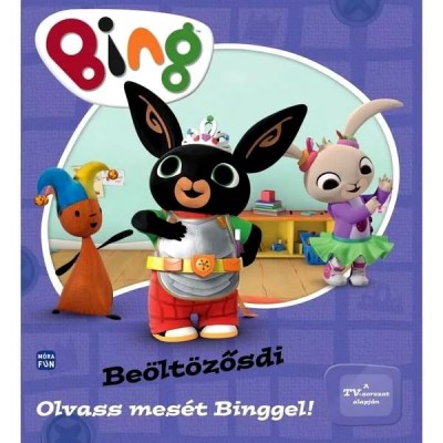Bing - Beöltözősdi! mesekönyv