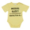 Rövid ujjú baba body Mosás előtt a kisgyereket távolítsa el! felirattal