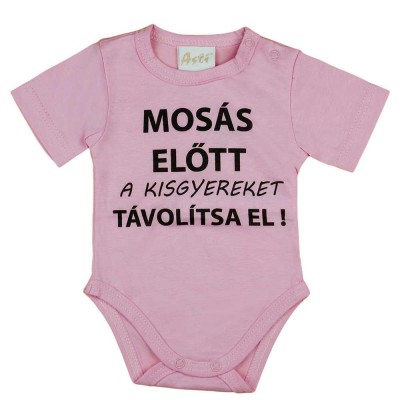 Rövid ujjú baba body Mosás előtt a kisgyereket távolítsa el! felirattal