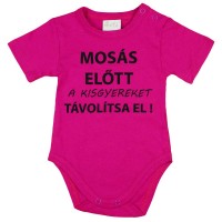 Rövid ujjú baba body Mosás előtt a kisgyereket távolítsa el! felirattal