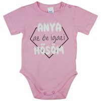 Rövid ujjú baba body Anya az én igazi hősöm felirattal