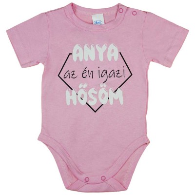 Rövid ujjú baba body Anya az én igazi hősöm felirattal